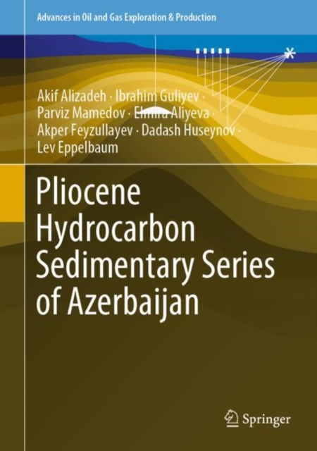 Pliocene Hydrocarbon Sedimentary Series of Azerbaijan, Hardback Book