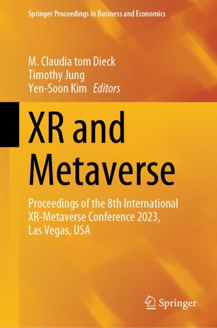 XR and Metaverse : Proceedings of the 8th International XR-Metaverse Conference 2023, Las Vegas, USA, EPUB eBook