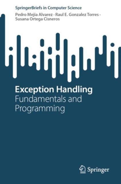 Exception Handling : Fundamentals and Programming, Paperback / softback Book