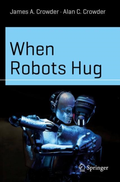 When Robots Hug, Paperback / softback Book