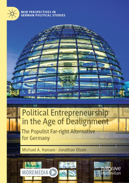 Political Entrepreneurship in the Age of Dealignment : The Populist Far-right Alternative for Germany, EPUB eBook
