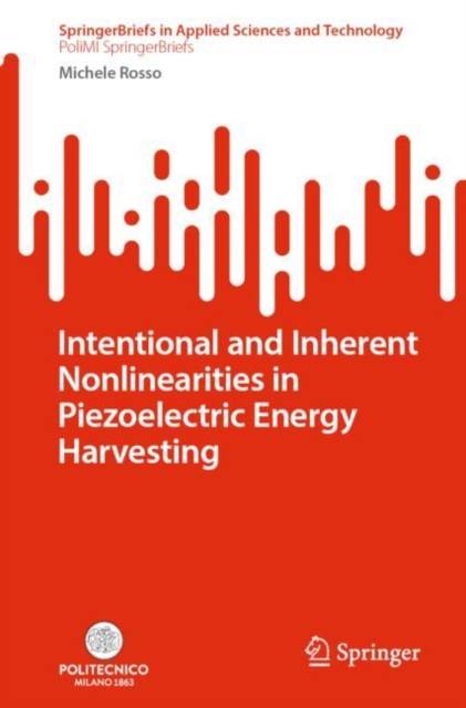 Intentional and Inherent Nonlinearities in Piezoelectric Energy Harvesting, Paperback / softback Book