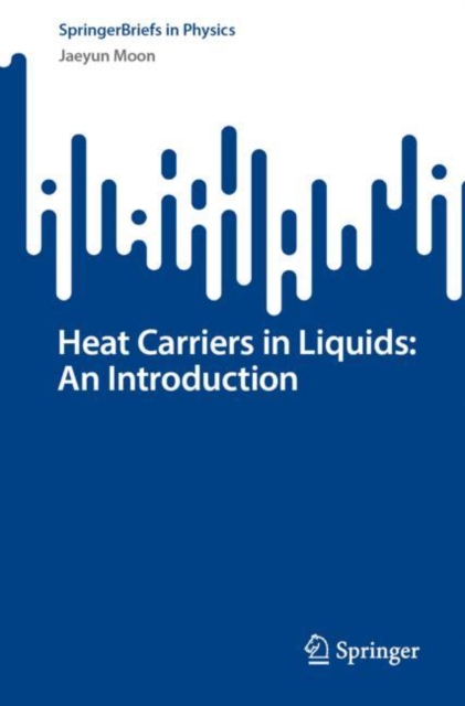 Heat Carriers in Liquids: An Introduction, EPUB eBook