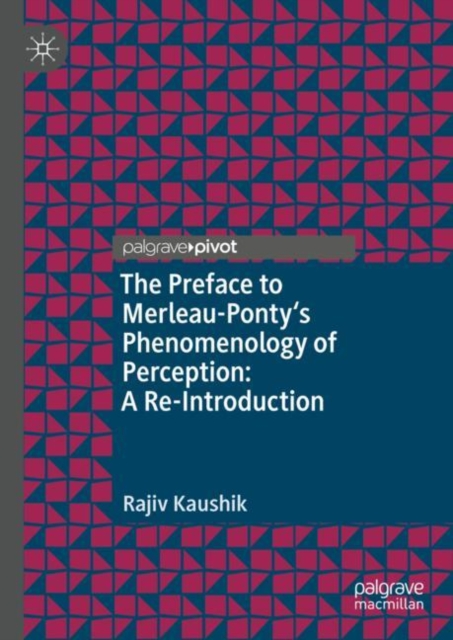 The Preface to Merleau-Ponty's Phenomenology of Perception: A Re-Introduction, Hardback Book