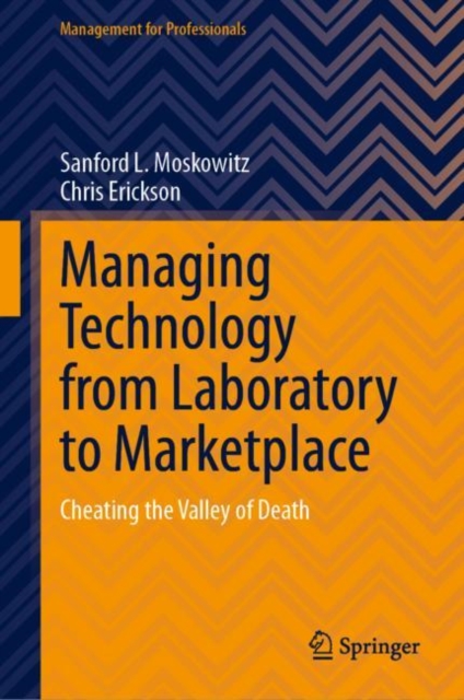 Managing Technology from Laboratory to Marketplace : Cheating the Valley of Death, EPUB eBook