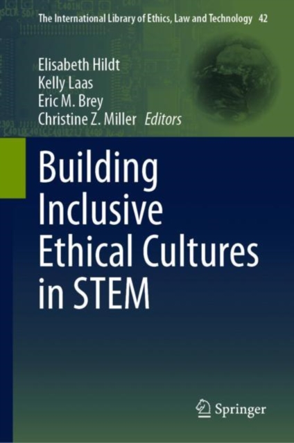 Building Inclusive Ethical Cultures in STEM, Hardback Book
