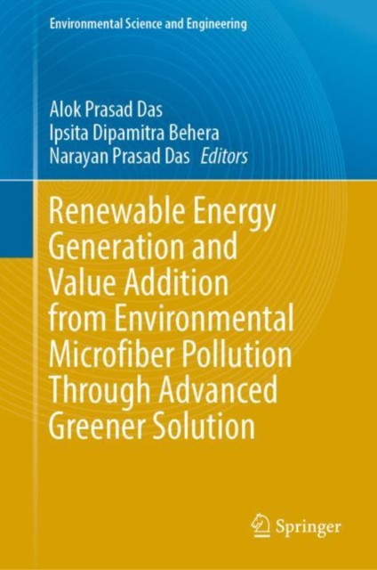 Renewable Energy Generation and Value Addition from Environmental Microfiber Pollution Through Advanced Greener Solution, EPUB eBook