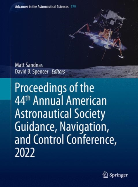 Proceedings of the 44th Annual American Astronautical Society Guidance, Navigation, and Control Conference, 2022, PDF eBook