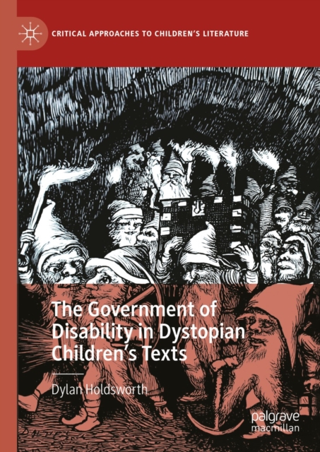 The Government of Disability in Dystopian Children's Texts, EPUB eBook