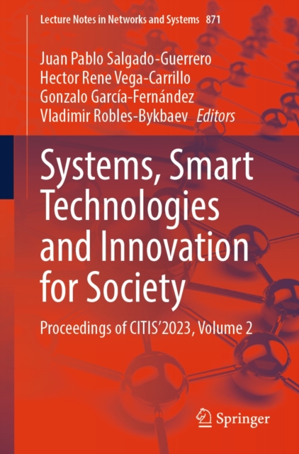 Systems, Smart Technologies and Innovation for Society : Proceedings of CITIS'2023, Volume 2, EPUB eBook