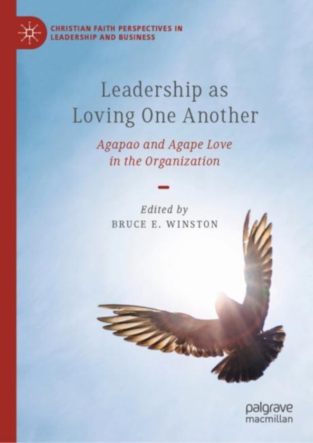 Leadership as Loving One Another : Agapao and Agape Love in the Organization, EPUB eBook