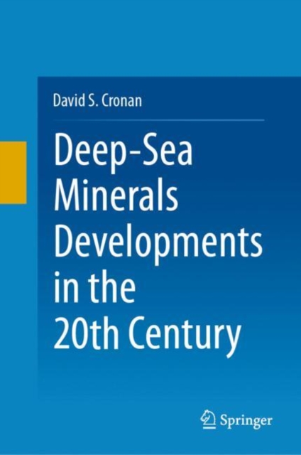 Deep-Sea Minerals Developments in the 20th Century, EPUB eBook