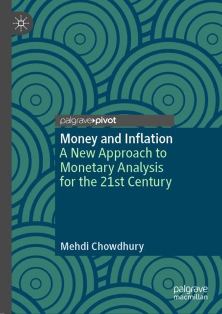 Money and Inflation : A New Approach to Monetary Analysis for the 21st Century, EPUB eBook