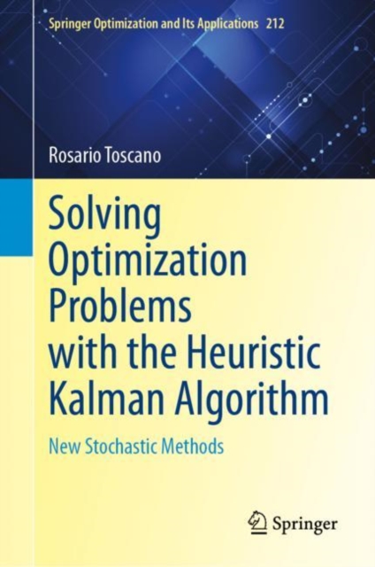 Solving Optimization Problems with the Heuristic Kalman Algorithm : New Stochastic Methods, EPUB eBook