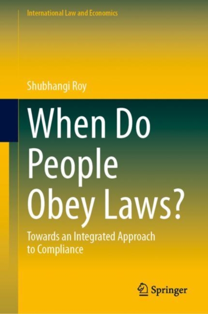 When Do People Obey Laws? :  Towards an Integrated Approach to Compliance, EPUB eBook