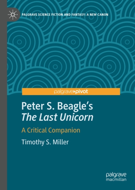 Peter S. Beagle's "The Last Unicorn" : A Critical Companion, EPUB eBook