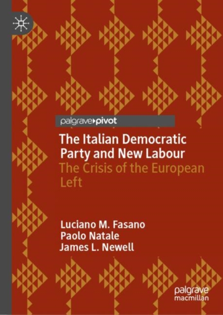 The Italian Democratic Party and New Labour : The Crisis of the European Left, EPUB eBook