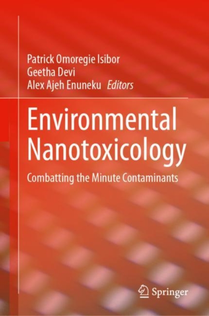 Environmental Nanotoxicology : Combatting the Minute Contaminants, EPUB eBook