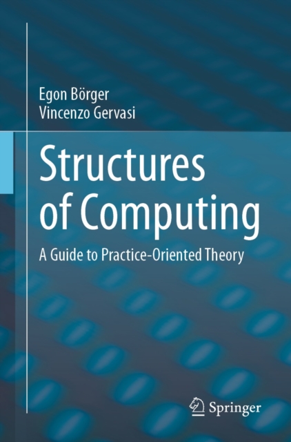 Structures of Computing : A Guide to Practice-Oriented Theory, PDF eBook