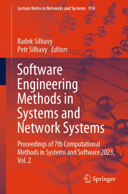 Software Engineering Methods in Systems and Network Systems : Proceedings of 7th Computational Methods in Systems and Software 2023, Vol. 2, EPUB eBook
