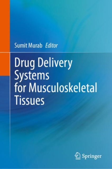 Drug Delivery Systems for Musculoskeletal Tissues, EPUB eBook