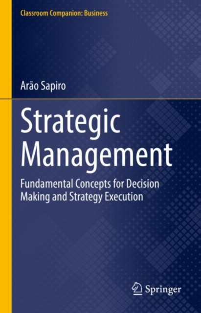 Strategic Management : Fundamental Concepts for Decision Making and Strategy Execution, EPUB eBook