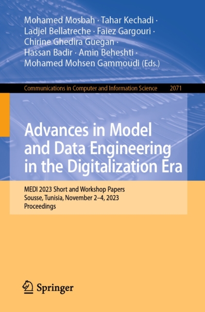 Advances in Model and Data Engineering in the Digitalization Era : MEDI 2023 Short and Workshop Papers, Sousse, Tunisia, November 2-4, 2023, Proceedings, EPUB eBook