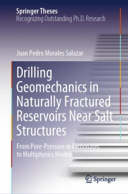 Drilling Geomechanics in Naturally Fractured Reservoirs Near Salt Structures : From Pore-Pressure in Carbonates to Multiphysics Models, EPUB eBook