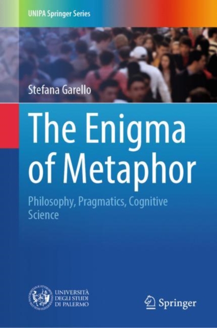 The Enigma of Metaphor : Philosophy, Pragmatics, Cognitive Science, EPUB eBook