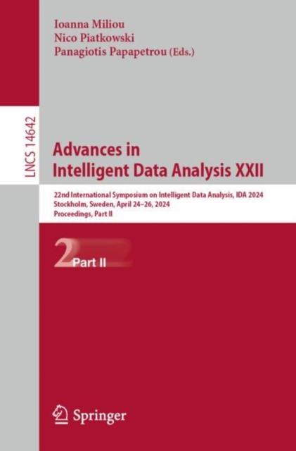 Advances in Intelligent Data Analysis XXII : 22nd International Symposium on Intelligent Data Analysis, IDA 2024, Stockholm, Sweden, April 24-26, 2024, Proceedings, Part II, EPUB eBook