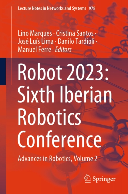 Robot 2023: Sixth Iberian Robotics Conference : Advances in Robotics, Volume 2, EPUB eBook