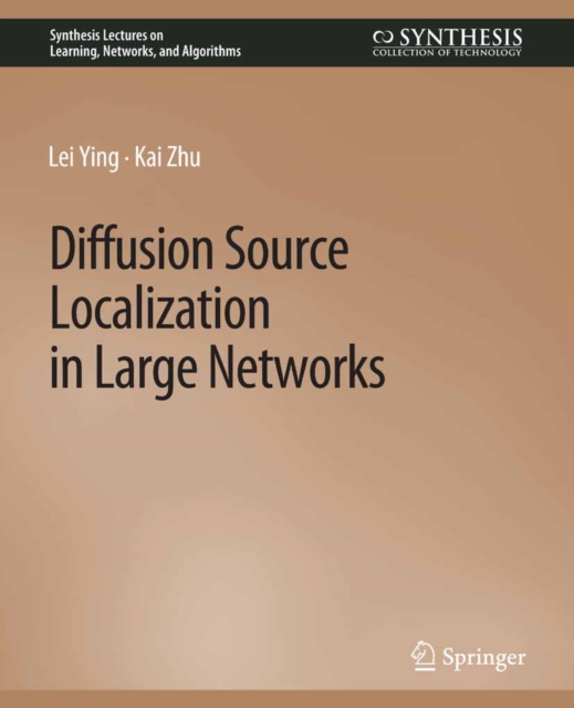 Diffusion Source Localization in Large Networks, PDF eBook