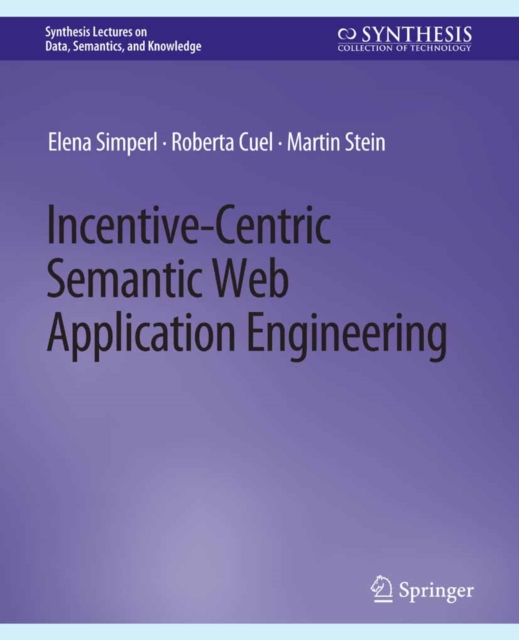 Incentive-Centric Semantic Web Application Engineering, PDF eBook