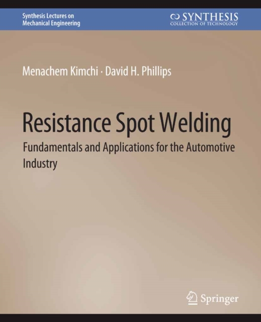 Resistance Spot Welding : Fundamentals and Applications for the Automotive Industry, PDF eBook