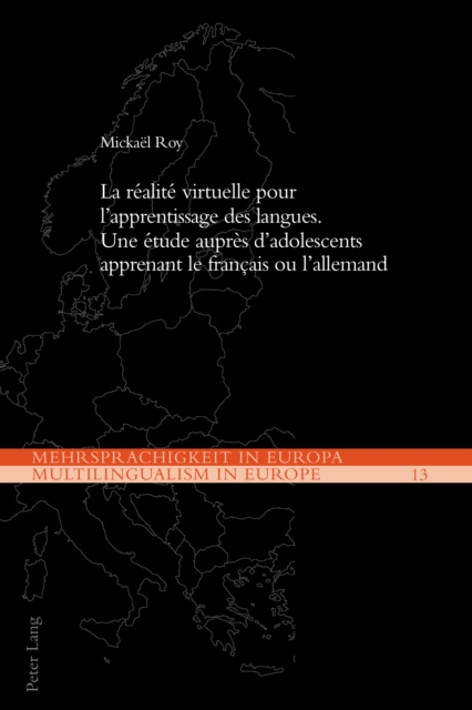 La realite virtuelle pour l'apprentissage des langues : Une etude aupres d'adolescents apprenant le francais ou l'allemand, PDF eBook