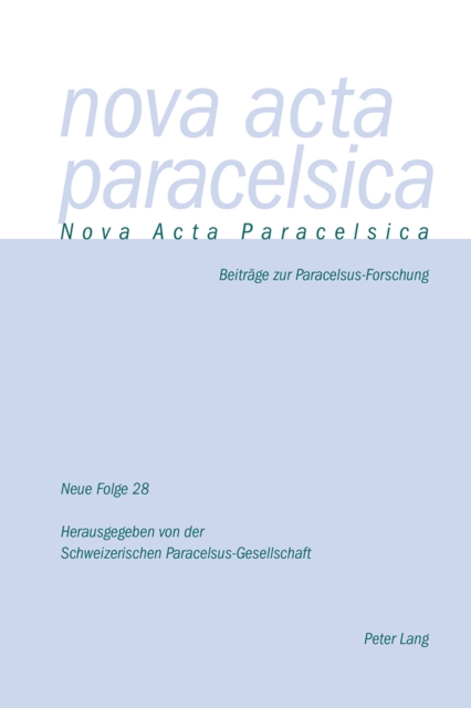 Nova Acta Paracelsica 28/2018 : Beitraege zur Paracelsus-Forschung, PDF eBook