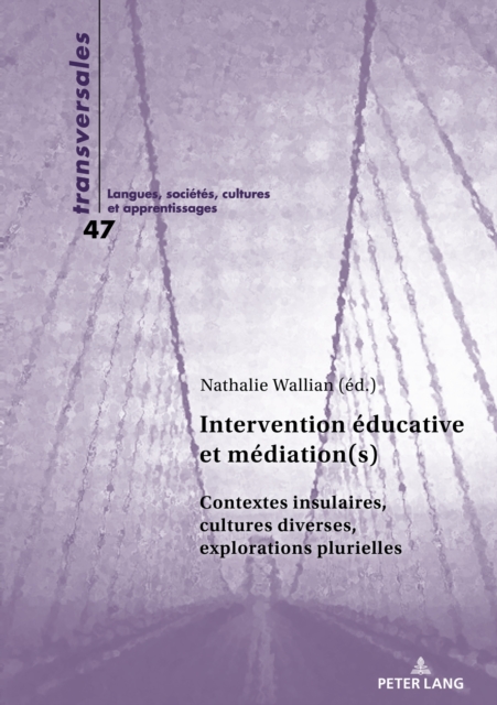 Intervention educative et mediation(s) : Contextes insulaires, cultures diverses, explorations plurielles, EPUB eBook