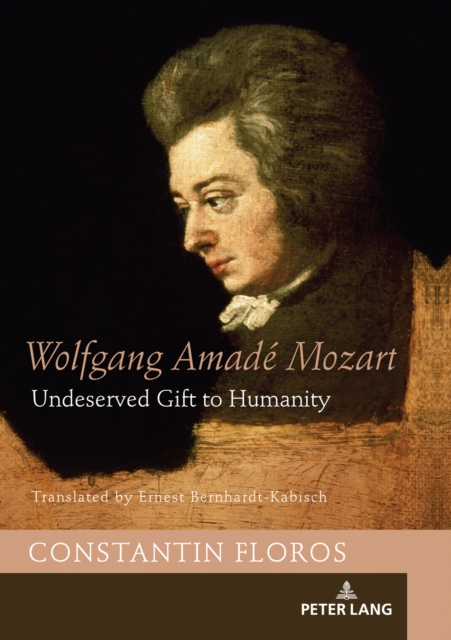 Wolfgang Amade Mozart : Undeserved Gift to Humanity, EPUB eBook