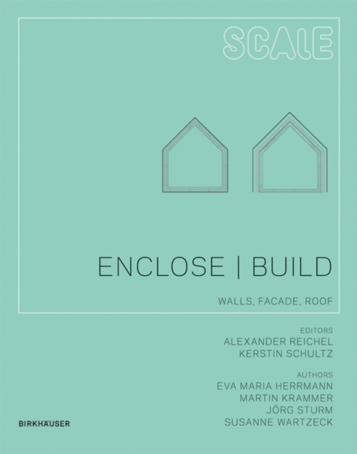 Enclose | Build : Walls, Facade, Roof, Paperback / softback Book