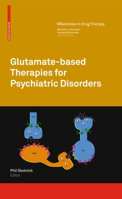 Glutamate-based Therapies for Psychiatric Disorders, PDF eBook
