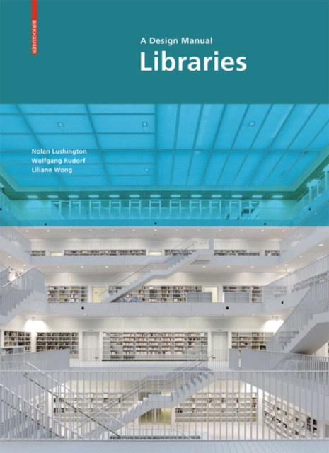 Libraries - A Design Manual, Paperback / softback Book
