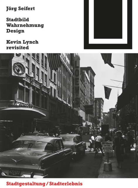 Stadtbild, Wahrnehmung, Design : Kevin Lynch revisited, PDF eBook