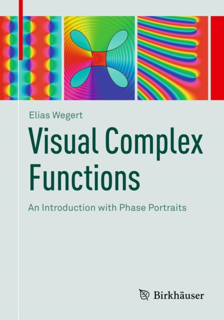 Visual Complex Functions : An Introduction with Phase Portraits, PDF eBook