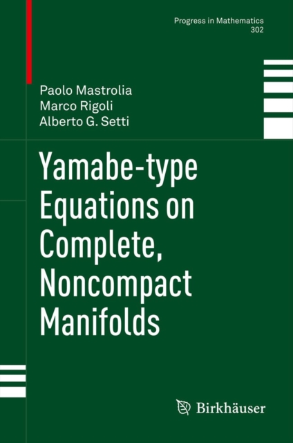 Yamabe-type Equations on Complete, Noncompact Manifolds, PDF eBook