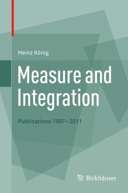 Measure and Integration : Publications 1997-2011, PDF eBook