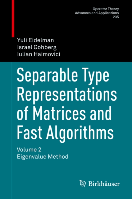 Separable Type Representations of Matrices and Fast Algorithms : Volume 2 Eigenvalue Method, PDF eBook