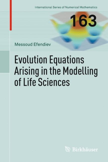 Evolution Equations Arising in the Modelling of Life Sciences, EPUB eBook