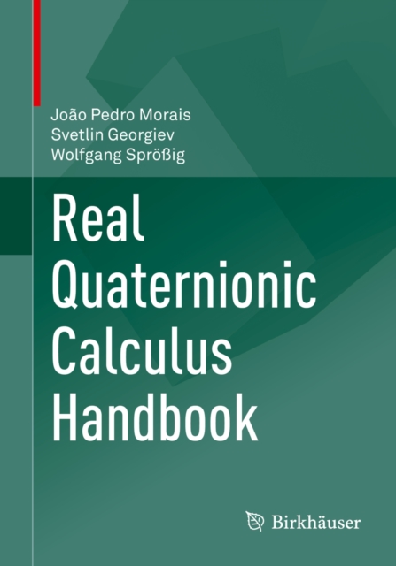 Real Quaternionic Calculus Handbook, PDF eBook