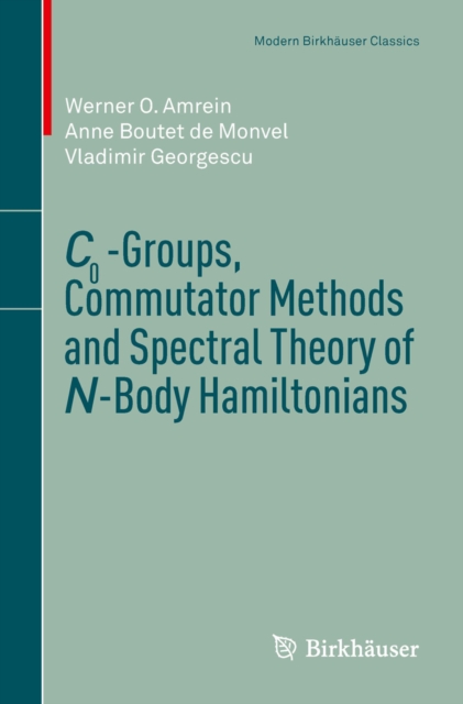 C0-Groups, Commutator Methods and Spectral Theory of N-Body Hamiltonians, PDF eBook