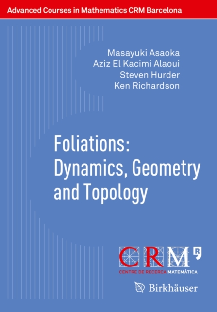 Foliations: Dynamics, Geometry and Topology, Paperback / softback Book